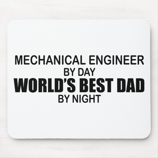 World's Best Dad - Mechanical Engineer Mouse Pad (Front)