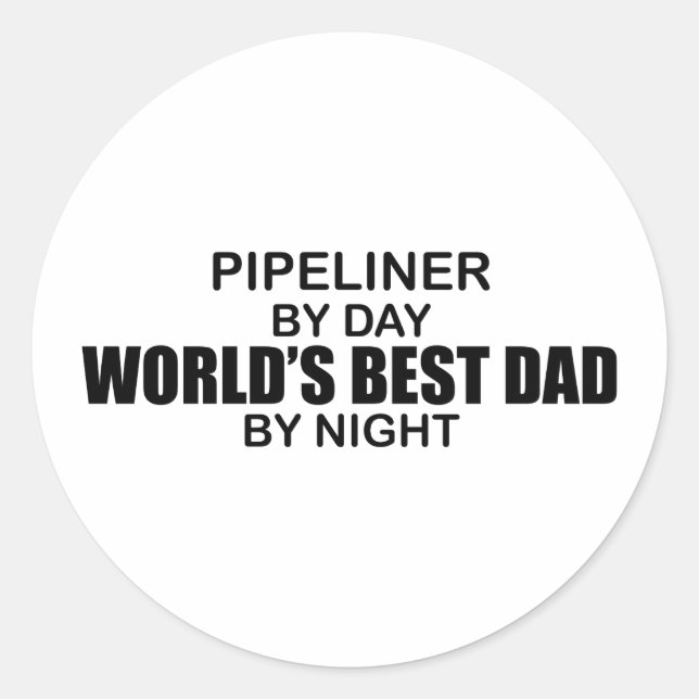 World's Best Dad - Pipeliner Classic Round Sticker (Front)