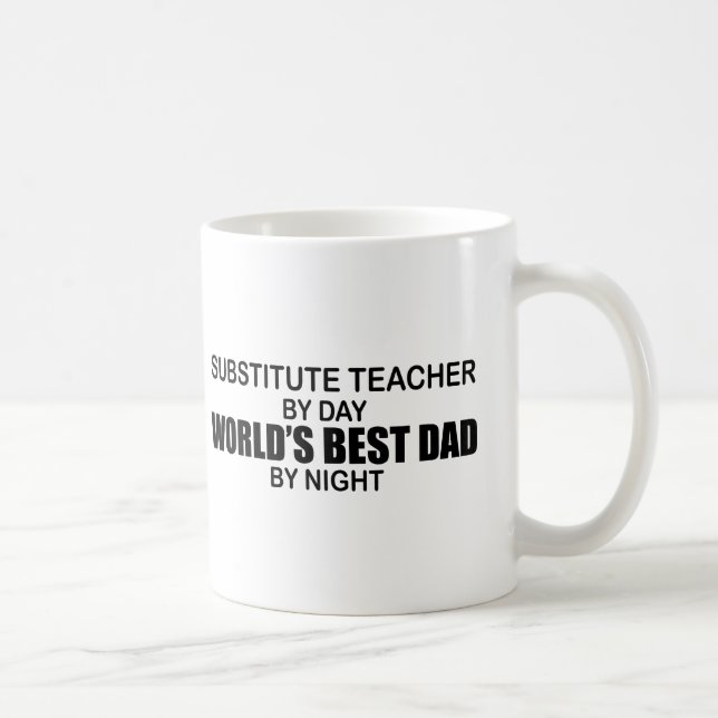 World's Best Dad - Substitute Teacher Coffee Mug (Right)