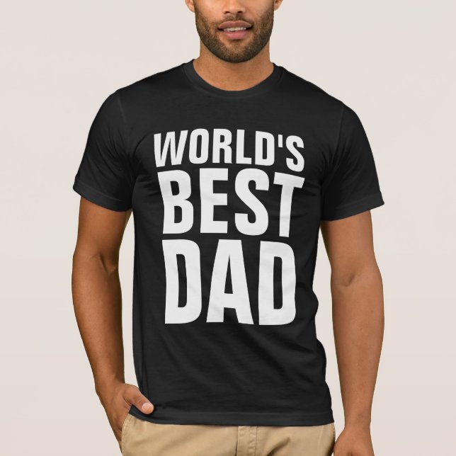 WORLD'S BEST DAD T-S-Shirts Tees (Front)