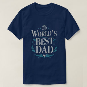 World's Best Dad T-Shirt