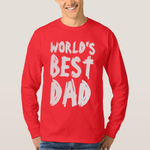WORLD'S BEST DAD T-shirts