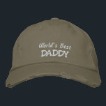 World's Best DADDY-Father's Day OR Birthday Embroidered Hat<br><div class="desc">If you think your father is just the best... then this will be a great gift for him for Father's Day, or his birthday... OR even Grandparent's Day from the kids. Features the text "World's Best DADDY" in white embroidery on a cute ball cap, but of course you can customise...</div>