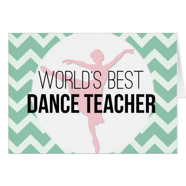 World's Best Dance Teacher - Mint Chevron (Front Horizontal)