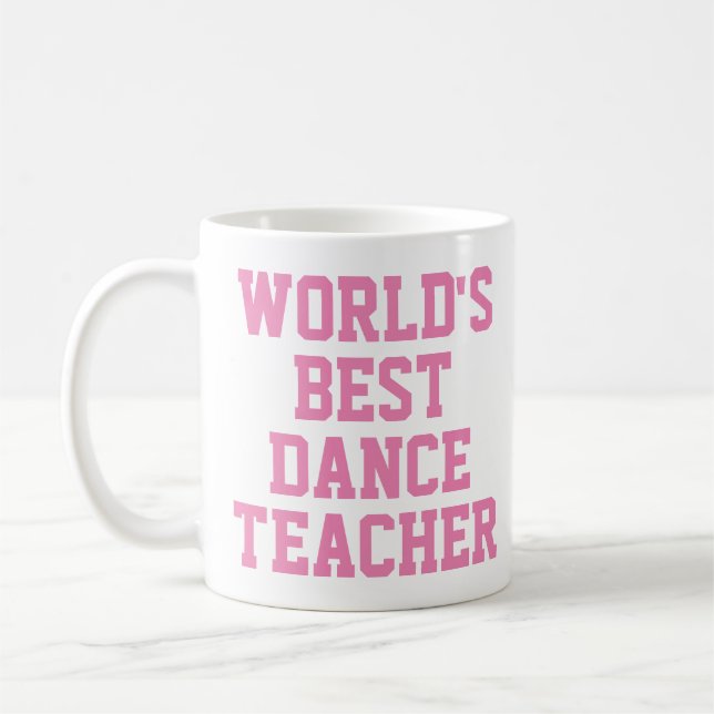 world's best dance teacher mug (Left)