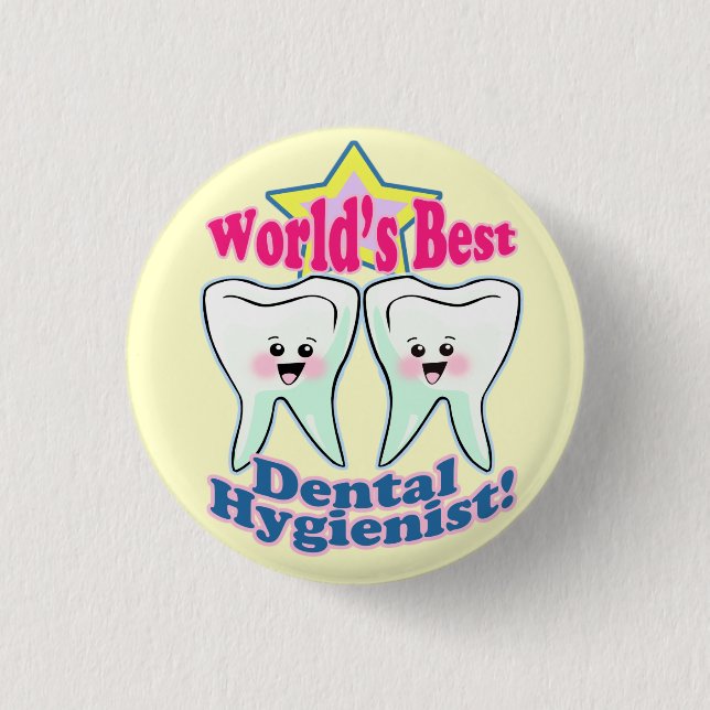 Worlds Best Dental Hygienist 3 Cm Round Badge (Front)
