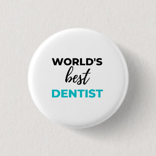 World's Best Dentist 2 3 Cm Round Badge