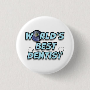 World's best Dentist 3 Cm Round Badge