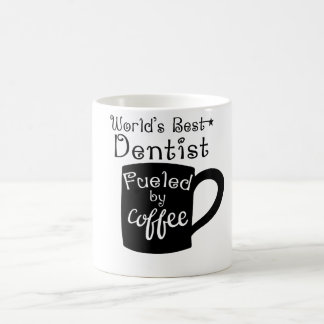 World's Best Dentist Fuelled By Coffee Mug