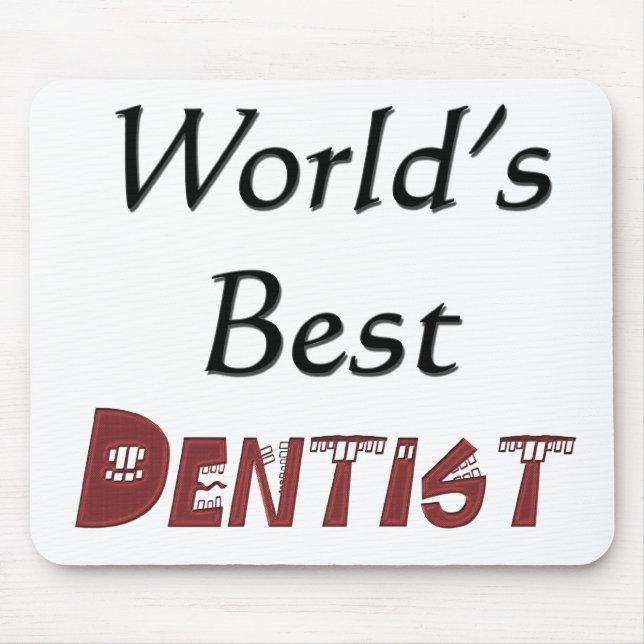 World's Best Dentist Mouse Pad (Front)