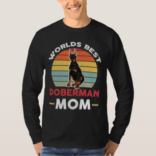 Worlds Best Doberman Mum Dobermans T-Shirt