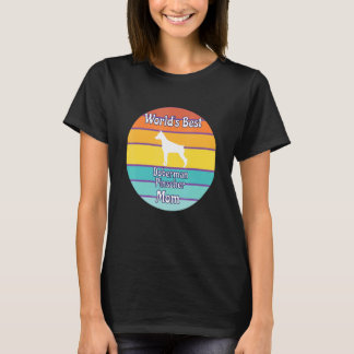 World's Best Doberman Pinscher Mum T-Shirt