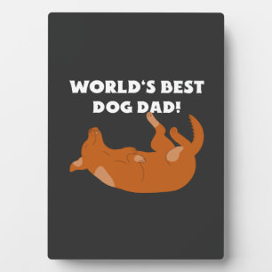 World's Best Dog Dad! Plaque