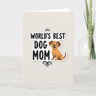 Worlds Best Dog Mum Art Card