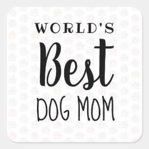 World's Best Dog Mum - Customisable Square Sticker