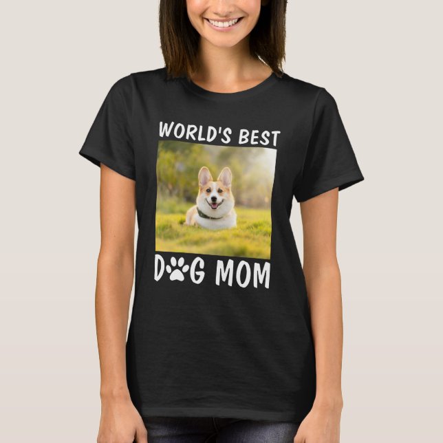 World's Best Dog Mum Personalised Pet Photo T-Shirt (Front)