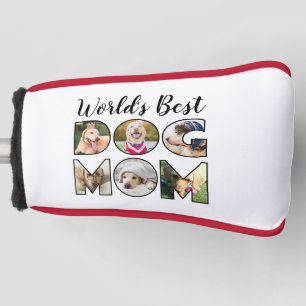 Worlds Best Dog Mum Quote 6 Photo Collage Golf Head Cover