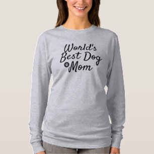 World's Best Dog Mum T-Shirt
