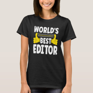 World's Best Editor Job Title Profession Editor T-Shirt