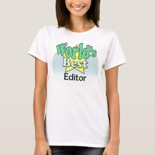 World's Best Editor T-Shirt