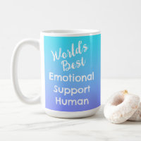 World's Best Emotional Support Human
