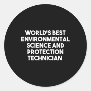 Worlds Best Environmental Science And Protection Classic Round Sticker