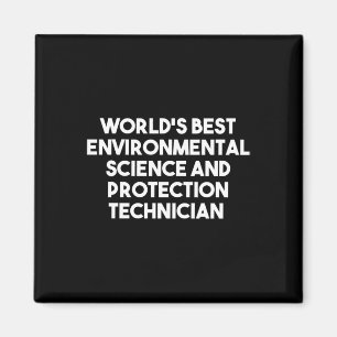 Worlds Best Environmental Science And Protection Magnet