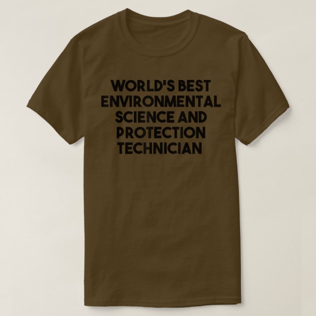 World's Best Environmental Science Protection Tech T-Shirt (Design Front)