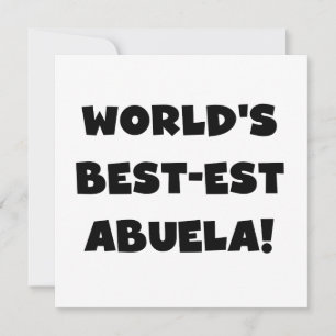 World's Best-est Abuela Black and White Gifts