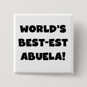 World's Best-est Abuela Black and White Gifts 15 Cm Square Badge