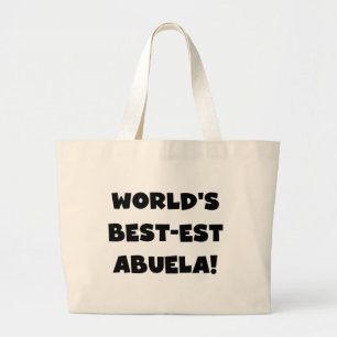 World's Best-est Abuela Black and White Gifts Large Tote Bag