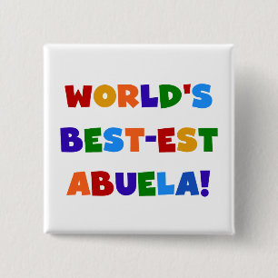 World's Best-est Abuela Bright Colours Tshirts 15 Cm Square Badge