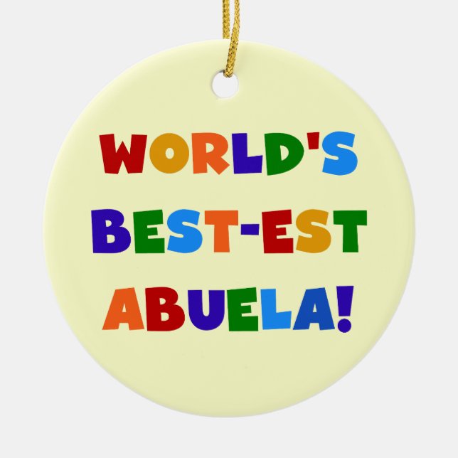 World's Best-est Abuela Bright Colours Tshirts Ceramic Tree Decoration (Front)