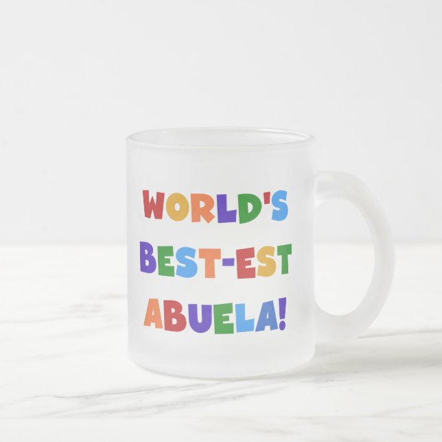 World's Best-est Abuela Bright Colours Tshirts Frosted Glass Coffee Mug (Right)