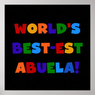 World's Best-est Abuela Bright Colours Tshirts Poster