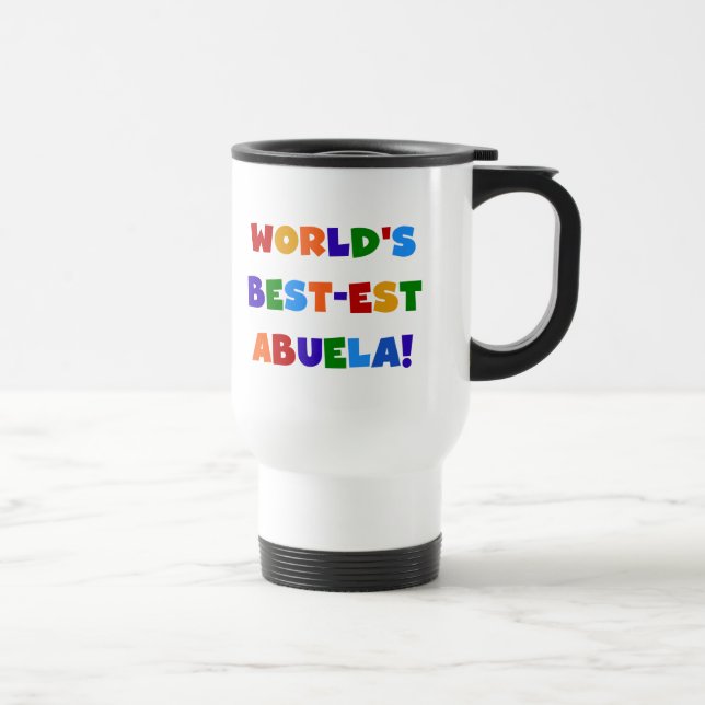 World's Best-est Abuela Bright Colours Tshirts Travel Mug (Right)