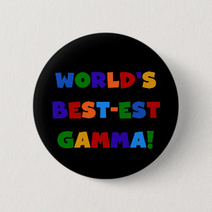 World's Best-est Gamma Bright Colours Gifts 6 Cm Round Badge