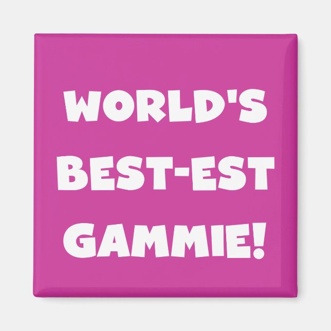 World's Best-est Gammie Black and White Gifts Magnet (Front)