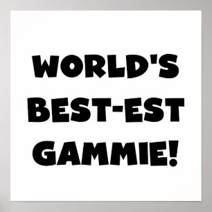 World's Best-est Gammie Black and White Gifts Poster