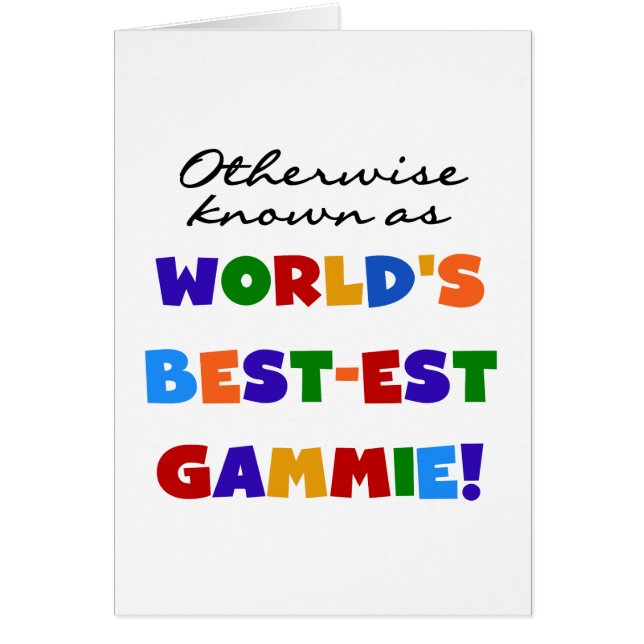 World's Best-est Gammie T-shirts and Gifts (Front)