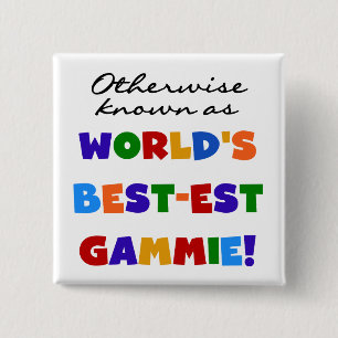 World's Best-est Gammie T-shirts and Gifts 15 Cm Square Badge