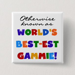 World's Best-est Gammie T-shirts and Gifts 15 Cm Square Badge