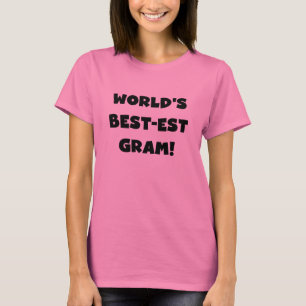 World's Best-est Gram Black Text Tshirts and GIfts