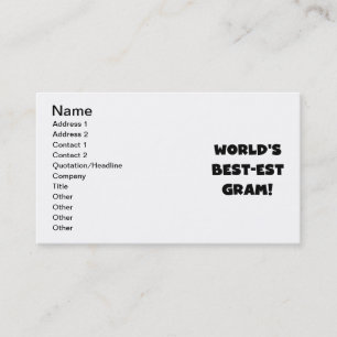 World's Best-est Gram Black Text Tshirts and GIfts Business Card