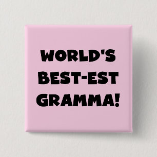 World's Best-est Gramma Black or White 15 Cm Square Badge