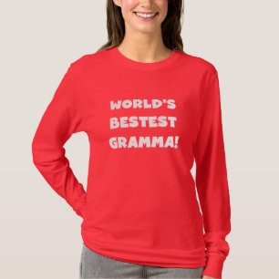 World's Best-est Gramma Black or White T-Shirt