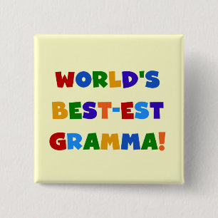 World's Best-est Gramma Bright Colours 15 Cm Square Badge