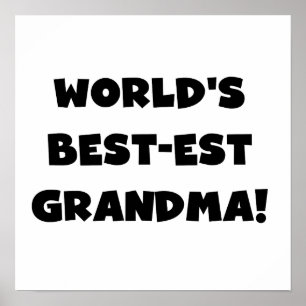 World's Best-est Grandma Black T-shirts and Gifts Poster