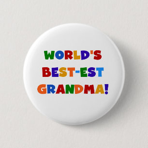World's Best-est Grandma Bright T-shirts and Gifts 6 Cm Round Badge