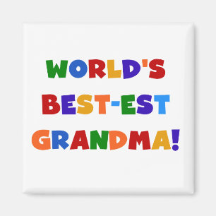 World's Best-est Grandma Bright T-shirts and Gifts Magnet